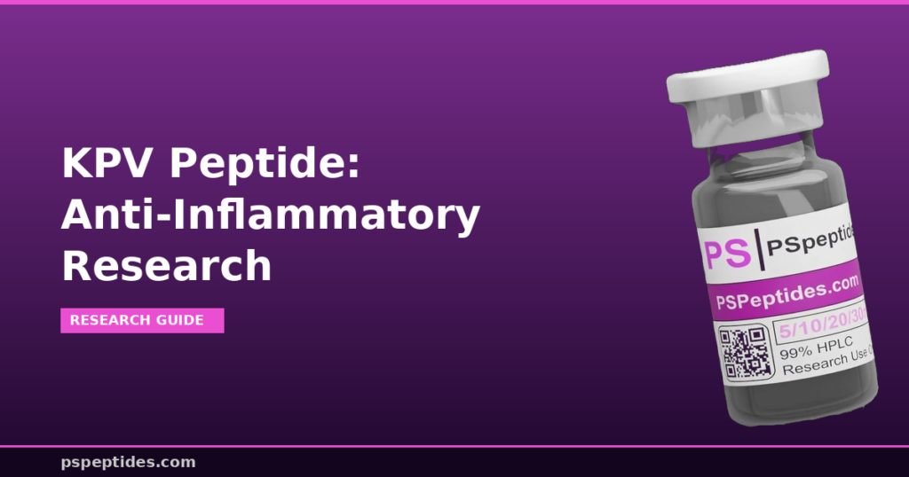 KPV Peptide Anti-Inflammatory Research Guide | PSPeptides
