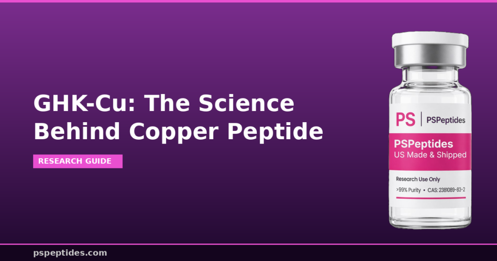 GHK-Cu Copper Peptide Research Guide | PSPeptides