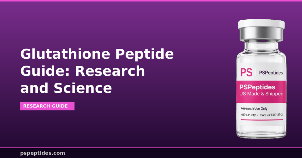 Glutathione Peptide Guide Research and Science