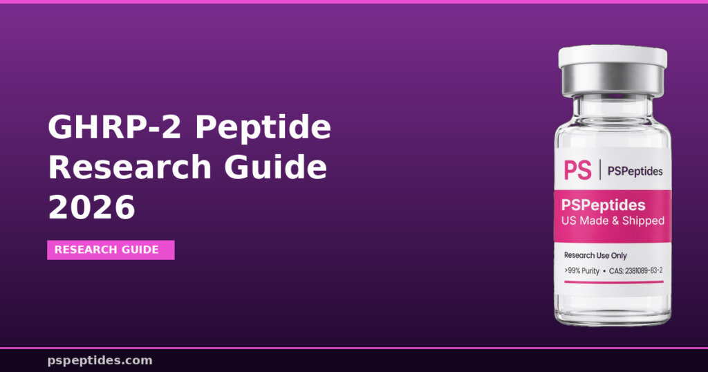 GHRP-2 Peptide Research Guide 2026