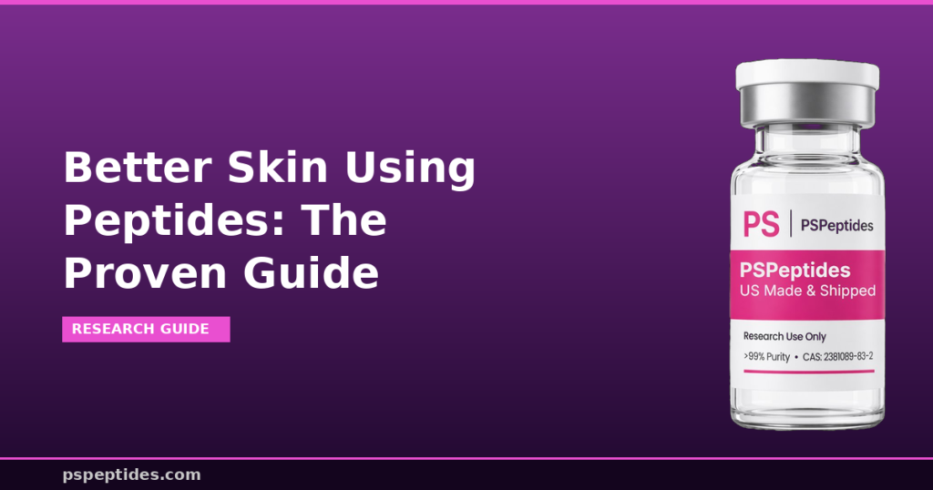 Better Skin Using Peptides Proven Guide
