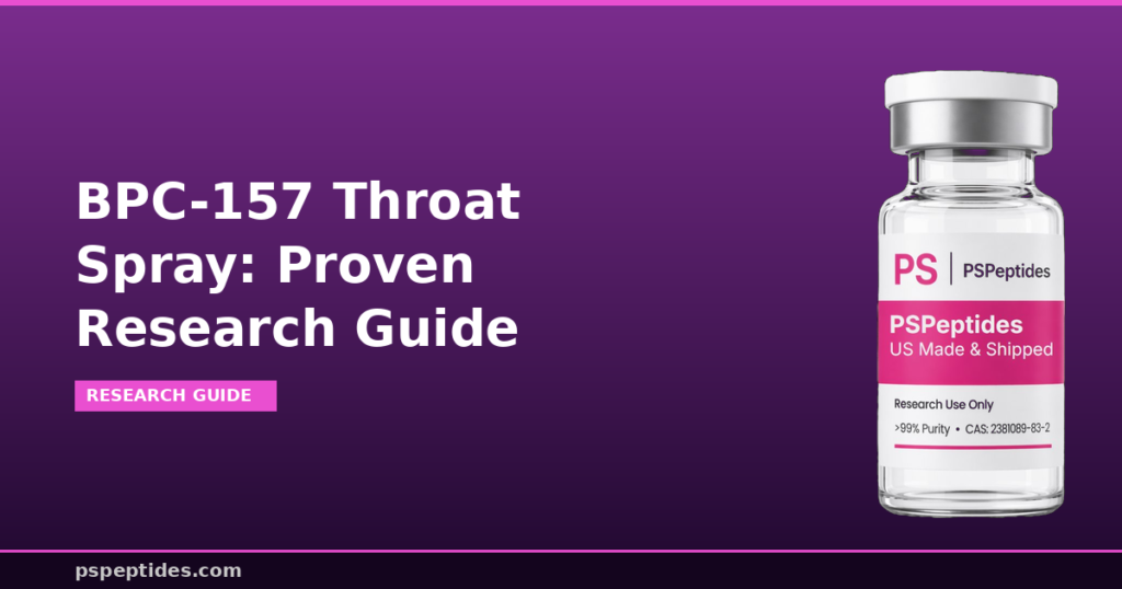 BPC-157 Throat Spray Proven Research Guide