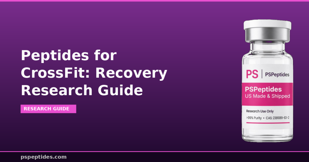 Peptides for CrossFit Recovery Research Guide