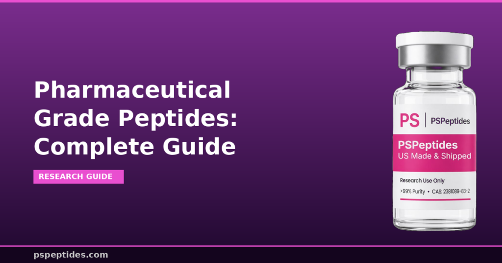 Pharmaceutical Grade Peptides Complete Guide